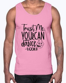 trust me you can dancevodka 103#- funny- Cotton Tank