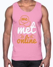 we met online 39#- internet- Cotton Tank