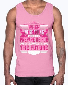 when were young parents prepare us for the future 674#- parents day- Cotton Tank