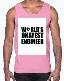 worlds okayest engineer 1661#- engineer- Cotton Tank