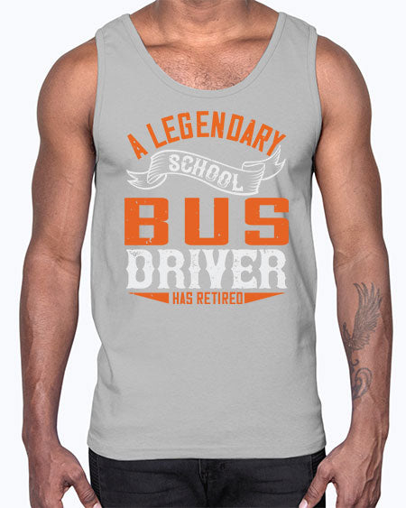 A LEGENARY SCHOOL DRIVER HAS RETIRED Style 559#- Bus Driver- Cotton Tank
