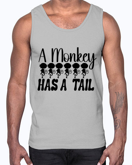 A monkey has a tail - monkey- Cotton Tank