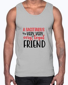 A sagittarius Is A Very Very Veryloyal Friend 60#- sagittarius- Cotton Tank