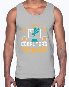 And thats how computers are made 43#- computer- Cotton Tank