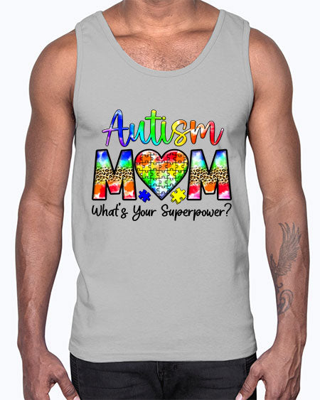 Autism Mom whats your superpower- autism- Cotton Tank