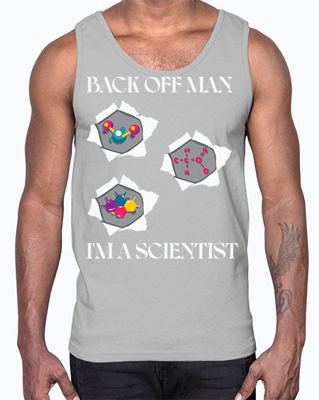 BackOffManImAScientistSkinite Scientist Skinite 289#- general science- Cotton Tank