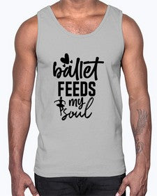 Ballet feeds my soul 71#- ballet- Cotton Tank
