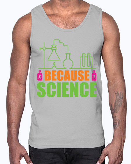 Because Science 288#- general science- Cotton Tank