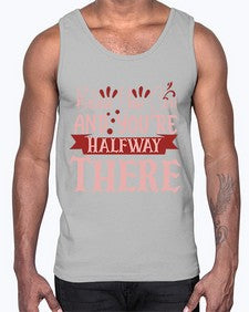Believe You Can And You’re Halfway There Style 137#- motivation- Cotton Tank