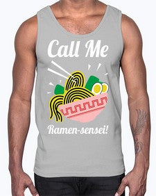 Call Me Ramen Sensei 709#- Ramen- Cotton Tank