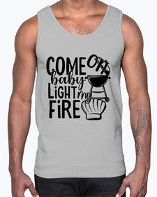 Come on baby light my fire 874#- bbq- Cotton Tank