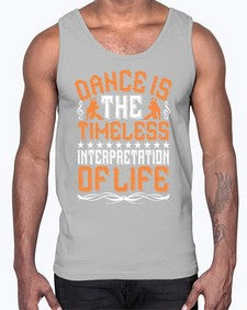 Dance is the timeless interpretation of life 108#- dance2- Cotton Tank
