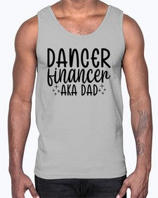 Dancer financer aka dad 111#- ballet- Cotton Tank