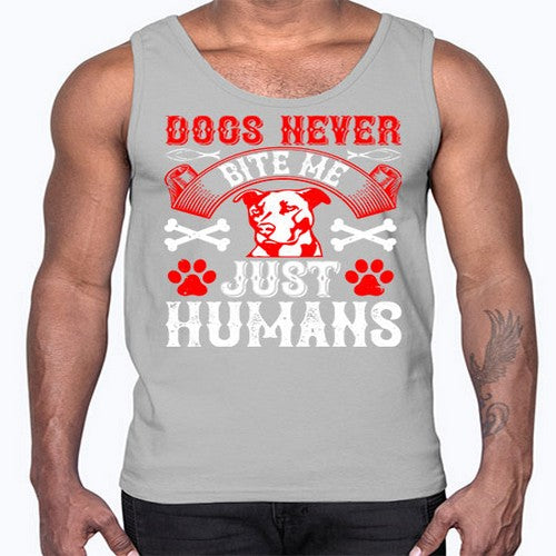 Dogs never bite me Just humans Style 209#- dogs- Cotton Tank