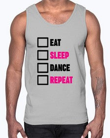 Eat sleep dance repeat 120#- ballet- Cotton Tank