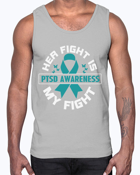 Her fight is my fight 22#- PTSD- Cotton Tank