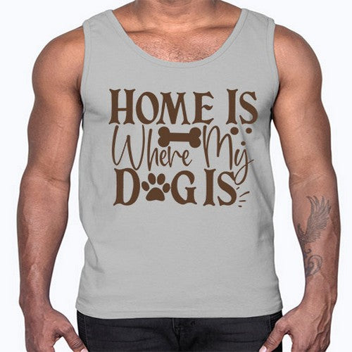 Home Is Where My Dog Is Style 86#- dogs- Cotton Tank