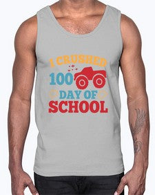 I CRUSHED one hundred day of school 360#- one hundred days- Cotton Tank