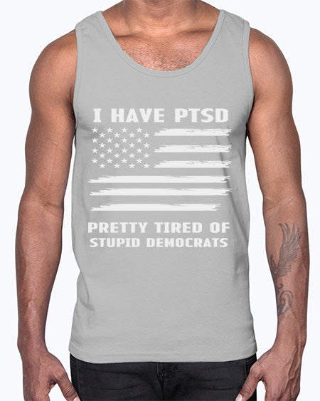 I Have PTSD Pretty Tired 19#- PTSD- Cotton Tank