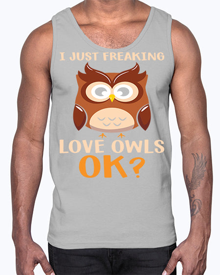 I Just Freaking Love Owls A TurtleRabbit 9#- owl- Cotton Tank
