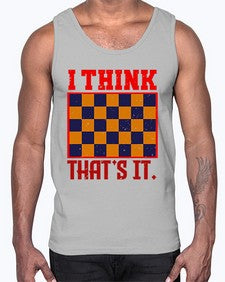 I think thats it 110#- chess- Cotton Tank