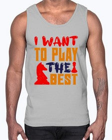 I want to play the best 113#- chess- Cotton Tank