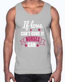 If love cant cure it nurses can Style 937#- nurse- Cotton Tank