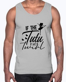 If the tutu fits twirl 138#- ballet- Cotton Tank