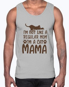 Im Not Like A Regular Mom Im A Cat Mama Style 17#- cats- Cotton Tank