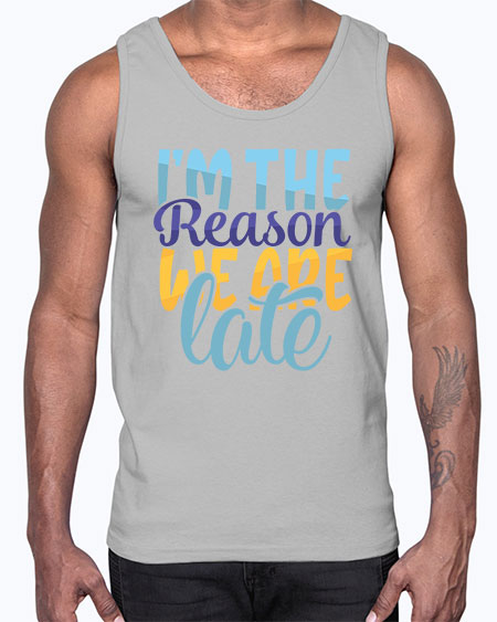 Im The Reason We Are Late Style 120#- baby- Cotton Tank