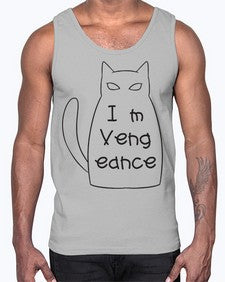 Im Vengeance- cats- Cotton Tank