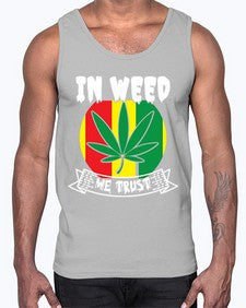 In weed we trust 662#- marijuana- Cotton Tank