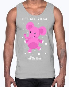 Its All Yoga All the Time 347#- yoga- Cotton Tank