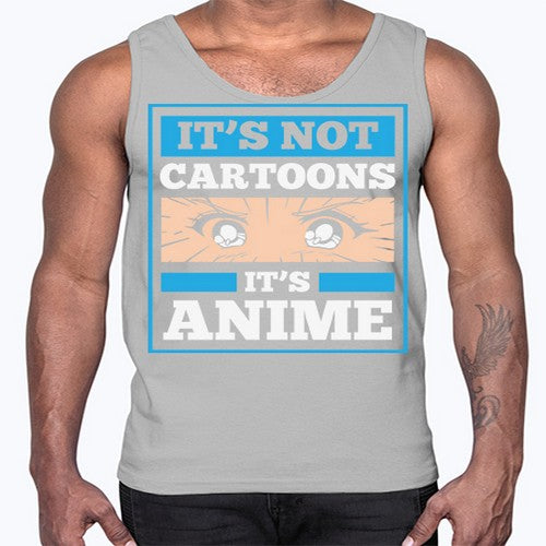 Its Not Cartoons Its Anime Manga 256#- anime- Cotton Tank