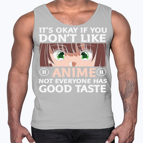 Its Ok If You Dont Like Anime 257#- anime- Cotton Tank