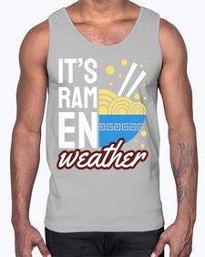 Its Ramen Weather 1238#- Ramen- Cotton Tank
