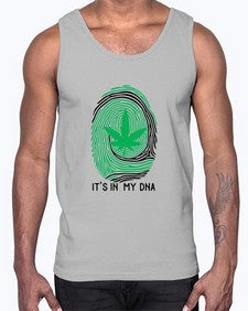 Its in my DNA 680#- marijuana- Cotton Tank