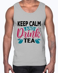 Keep Calm And Drink Tea 1259#- tea- Cotton Tank