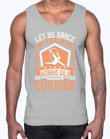 Let us dance in the sun wearing wild flowers in our hair 27#- dance2- Cotton Tank
