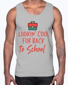 Lookin Cool for Back to School 512#- general school- Cotton Tank