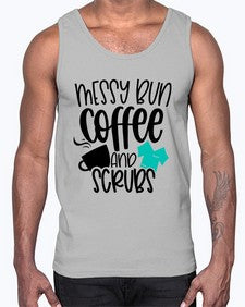 Messy Bun Coffee And Scrubs Style Style 1096#- nurse- Cotton Tank