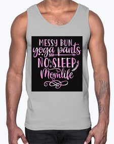 Messy bun yoga pants no sleep momlife  424#- yoga- Cotton Tank
