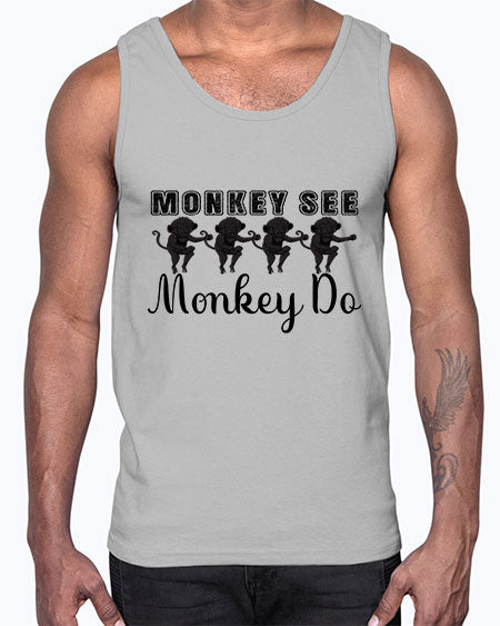 Monkey see monkey do - monkey- Cotton Tank