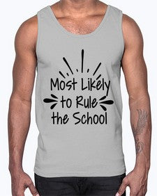 Most Likely to Rule the School 535#- general school- Cotton Tank