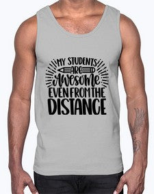 My Students Are Awesome Style 1112#- teacher- Cotton Tank