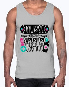 Nurse Because Superhero Isnt An Official Jobtitle Style Style 1149#- nurse- Cotton Tank