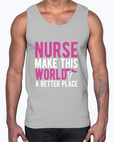 Nurse make this world a better place 1179#- nurse- Cotton Tank