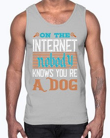 On the Internet nobody knows youre a dog 59#- internet- Cotton Tank