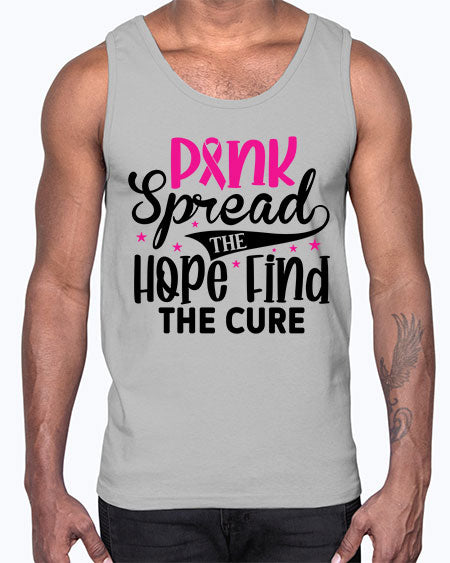 Pink Spread the Hope Find the Cure 10#- breast cancer- Cotton Tank