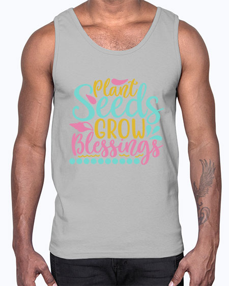 Plant seeds grow blessings Style 57#- summer- Cotton Tank